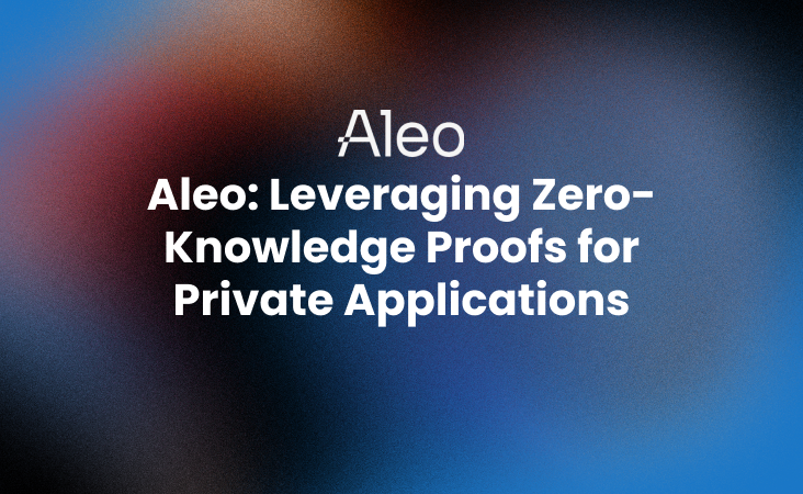 Aleo_ Leveraging Zero-Knowledge Proofs for Private Applications (1)