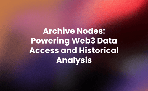 Archive Nodes_ Powering Web3 Data Access and Historical Analysis