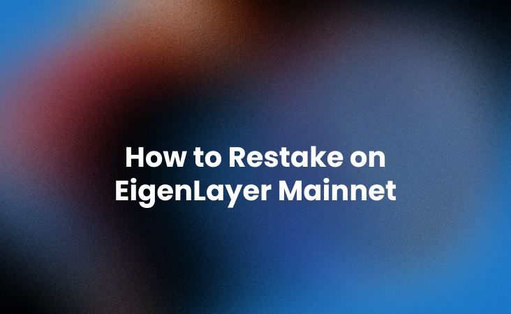 How to Restake on EigenLayer Mainnet